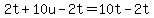 2t%2B10u-2t=10t-2t