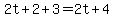 2t%2B2%2B3=2t%2B4