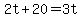 2t%2B20=3t