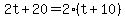 2t%2B20+=+2%28t%2B10%29