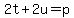 2t%2B2u=p