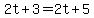 2t%2B3=2t%2B5