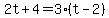 2t%2B4=3%28t-2%29