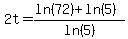 2t=%28ln%2872%29%2Bln%285%29%29%2Fln%285%29
