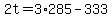 2t=3%2A285-333