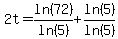 2t=ln%2872%29%2Fln%285%29%2Bln%285%29%2Fln%285%29