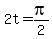 2t=pi%2F2