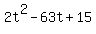 2t%5E2-63t%2B15