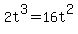 2t%5E3+=+16t%5E2