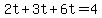 2t+%2B+3t+%2B+6t+=+4