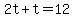 2t+%2B+t+=+12