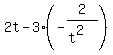 2t+-3%2A%28-2%2F%28t%5E2%29%29