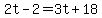 2t-2+=+3t%2B18