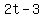 2t-3%29+=+0