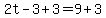 2t-3%2B3=9%2B3