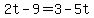 2t-9=3-5t