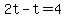 2t-t=4