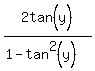 2tan%5E%22%22%28y%29%2F%281-tan%5E2%28y%29%29