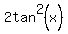 2tan%5E2%28x%29
