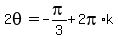 2theta=+-pi%2F3%2B2pi%2Ak