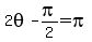 2theta-pi%2F2=pi