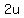 2u