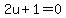2u%2B1=0