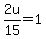 2u%2F15=1