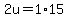 2u=1%2A15