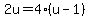 2u=4%28u-1%29