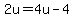 2u=4u-4