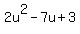 2u%5E2+-+7u+%2B+3