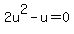 2u%5E2+-+u+=+0