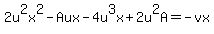 2u%5E2x%5E2-Aux-4u%5E3x%2B2u%5E2A=-vx