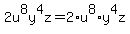 2u%5E8y%5E4z=2%2Au%5E8%2Ay%5E4z
