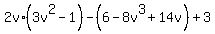 2v%2A%283v%5E2-1%29-%286-8v%5E3%2B14v%29%2B3