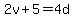 2v%2B5=4d