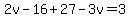 2v-16%2B27-3v=3
