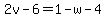 2v-6=1-w-4