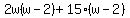 2w%28w-2%29%2B15%28w-2%29