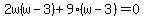 2w%28w-3%29%2B9%28w-3%29=0