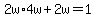 2w%2A4w%2B2w=1
