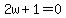 2w%2B1=0