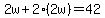 2w%2B2%282w%29=42