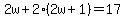 2w%2B2%282w%2B1%29=17