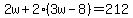 2w%2B2%283w-8%29=212