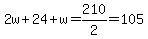 2w%2B24%2Bw=210%2F2=105
