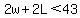 2w%2B2L%3C43