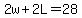 2w%2B2L=28