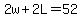 2w%2B2L=52